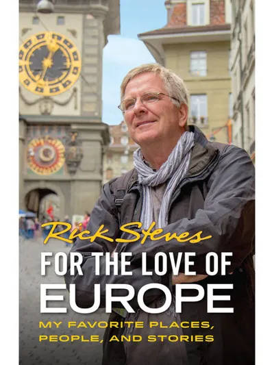 Cover of For the Love of Europe by Rick Steves