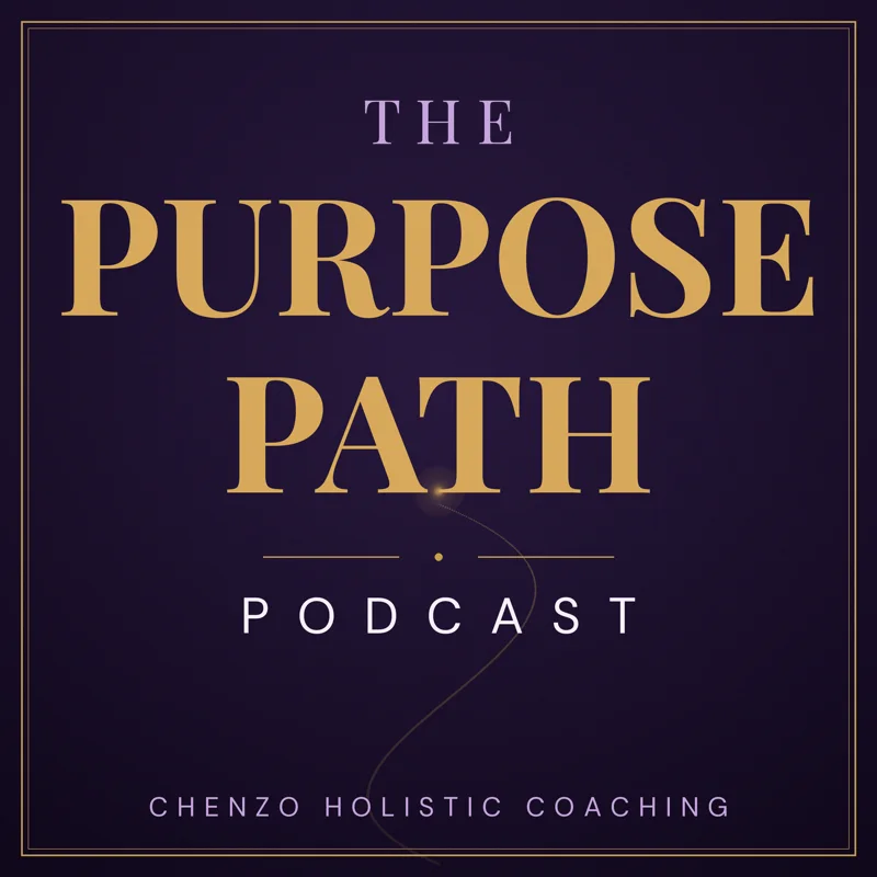 Cover of The Purpose Path Podcast by Chenzo Holistic Coaching